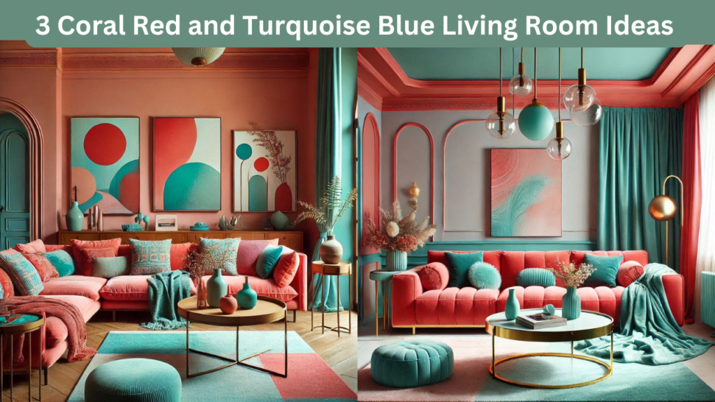 3 Coral Red and Turquoise Blue Living Room Ideas