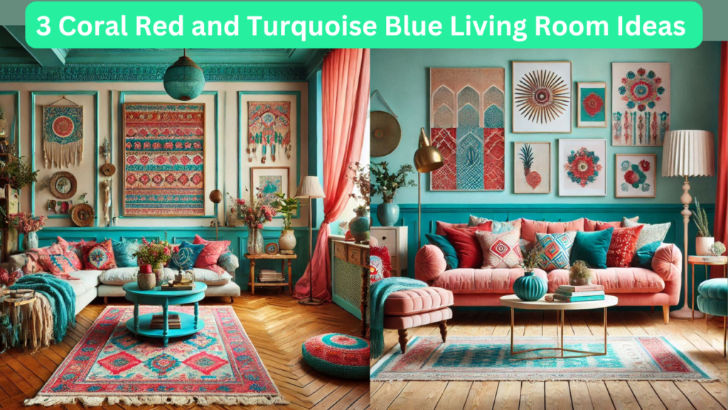3 Coral Red and Turquoise Blue Living Room Ideas