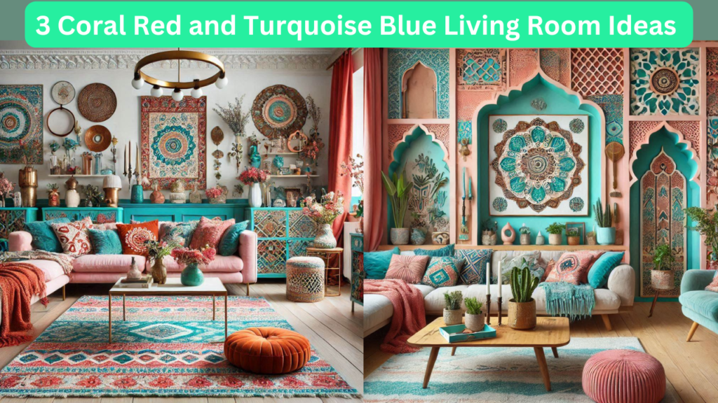 3 Coral Red and Turquoise Blue Living Room Ideas
