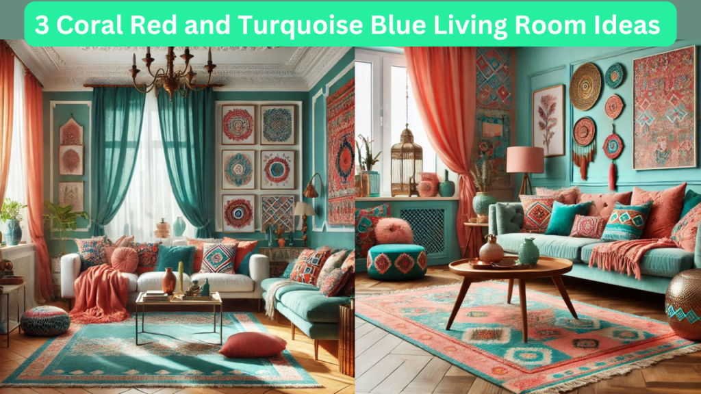 3 Coral Red and Turquoise Blue Living Room Ideas