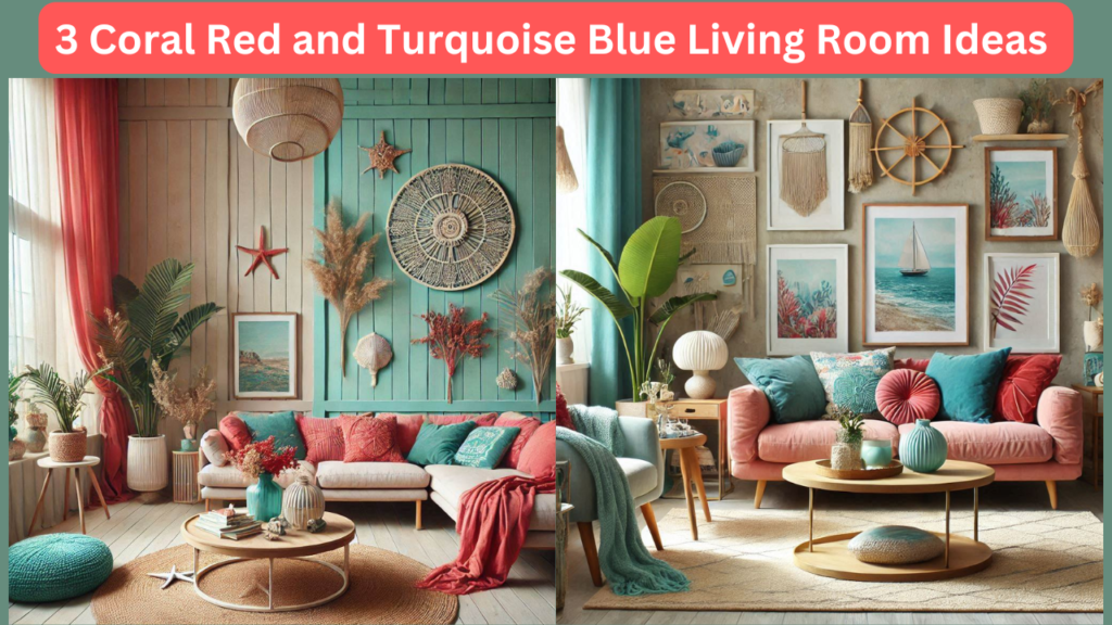 3 Coral Red and Turquoise Blue Living Room Ideas