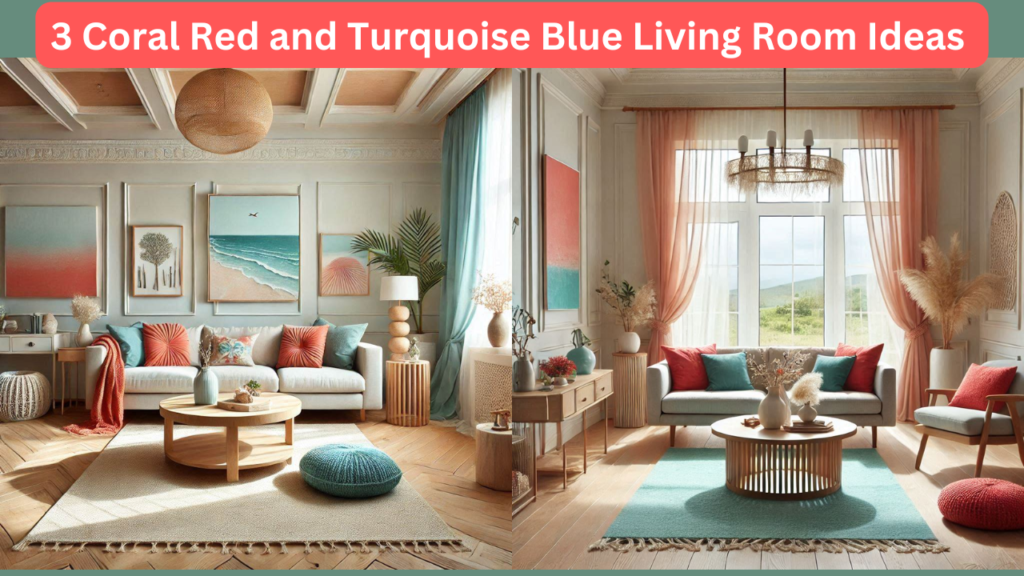 3 Coral Red and Turquoise Blue Living Room Ideas