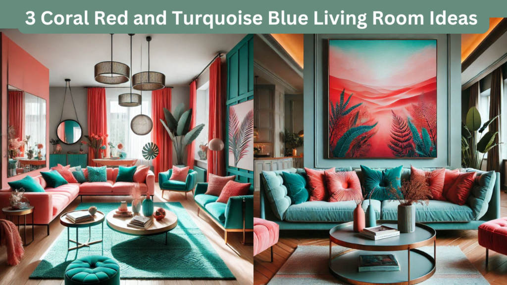 3 Coral Red and Turquoise Blue Living Room Ideas