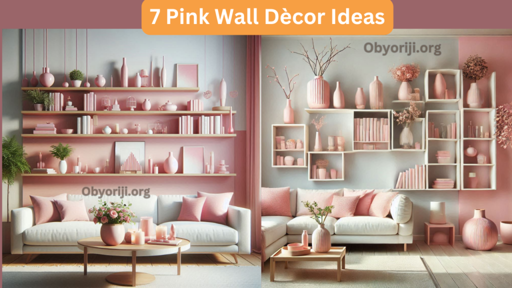 7 Pink Wall Dècor Ideas