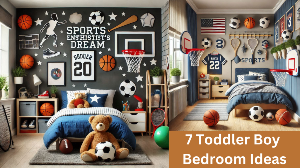 7 Toddler Boy Bedroom Ideas